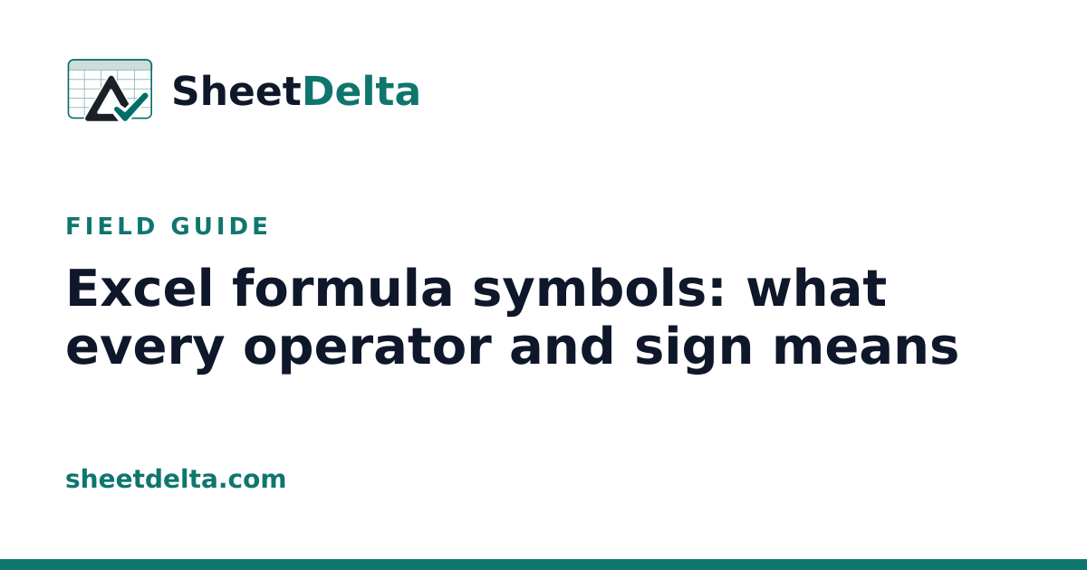 Excel. Sign Operator Excel formula symbols: what every operator and sign means | SheetDelta